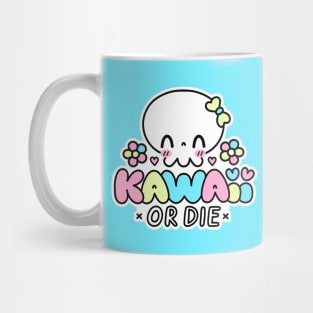 Kawaii or Die Mug